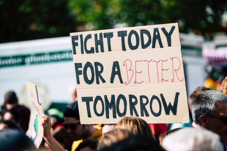 Protest sign: Fight today for a better tomorrow
